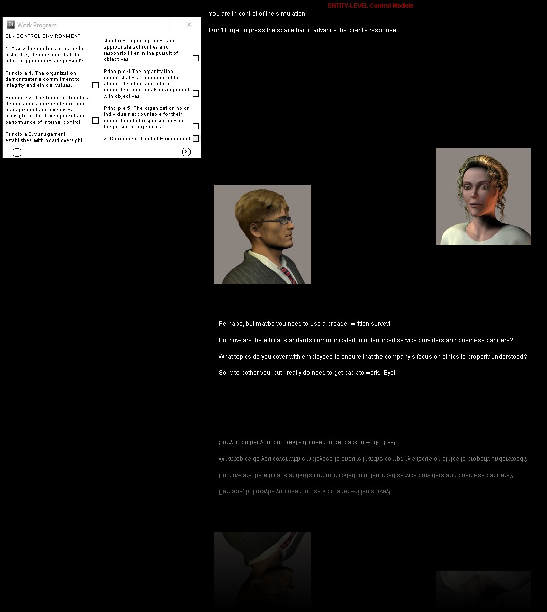 Screen 8 - Entity-level Control Module Interviewing the IA [this is where students find out about the client's entity-level controls, including their governance structure and code of ethics].